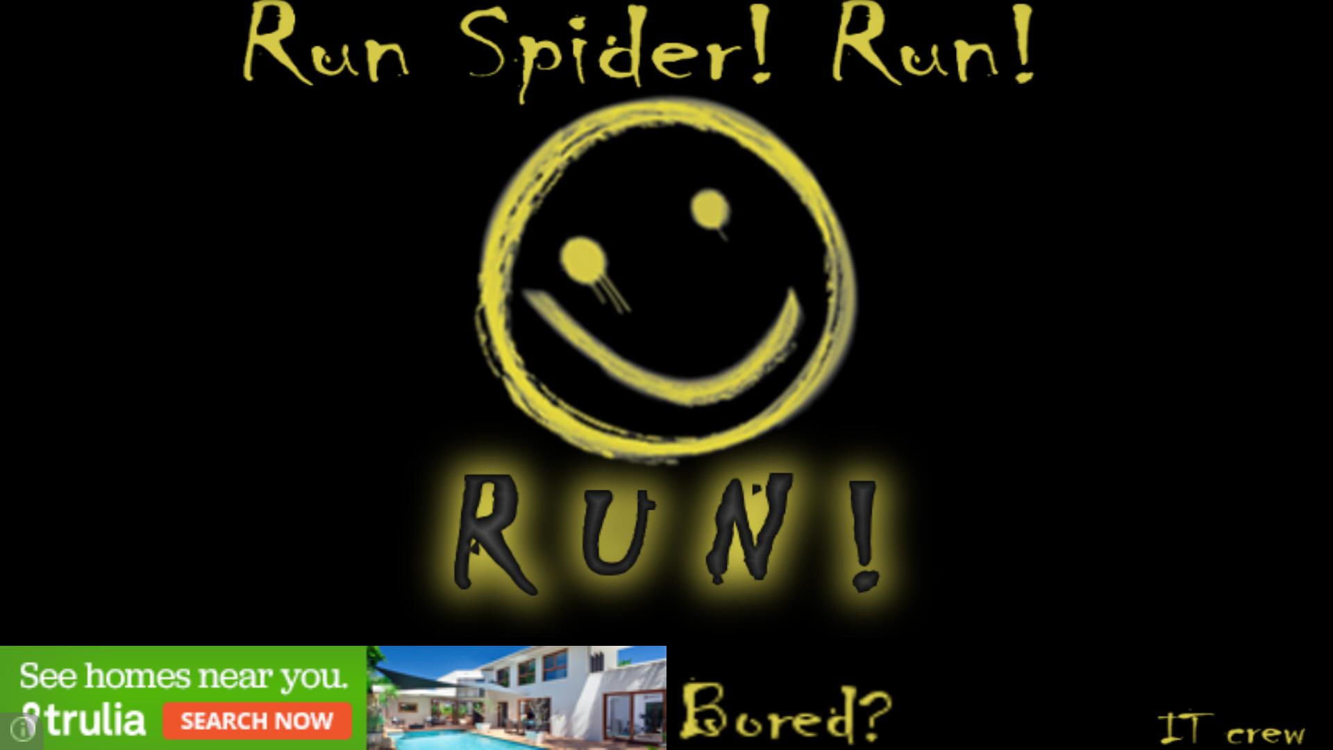 Run Spider! Run!